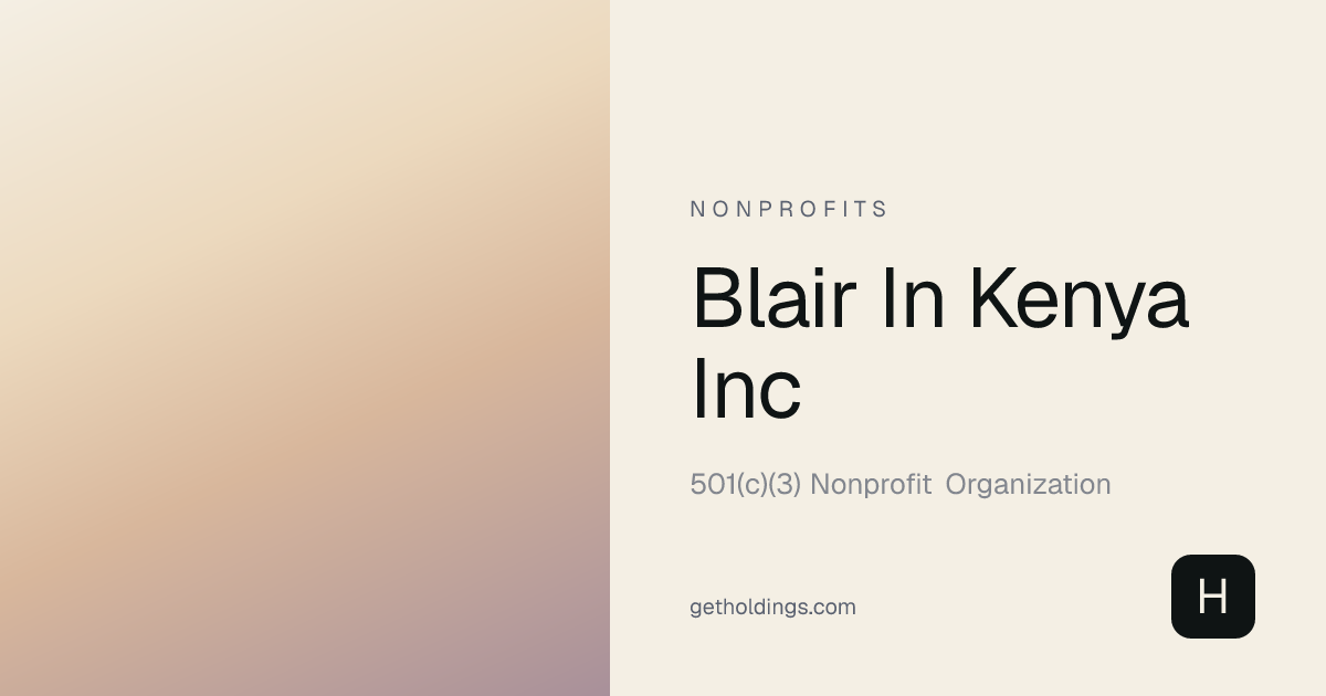 Blair In Kenya Inc — Blairstown, NJ | EIN 27-2384793 | Holdings