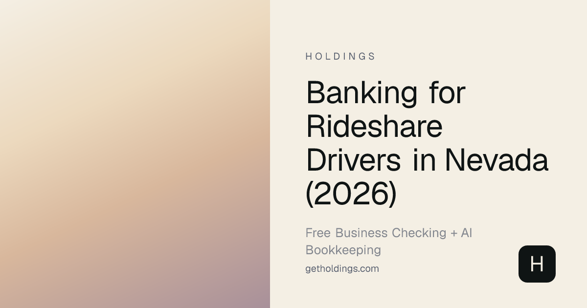 Banking for Rideshare Drivers in Nevada (2026)