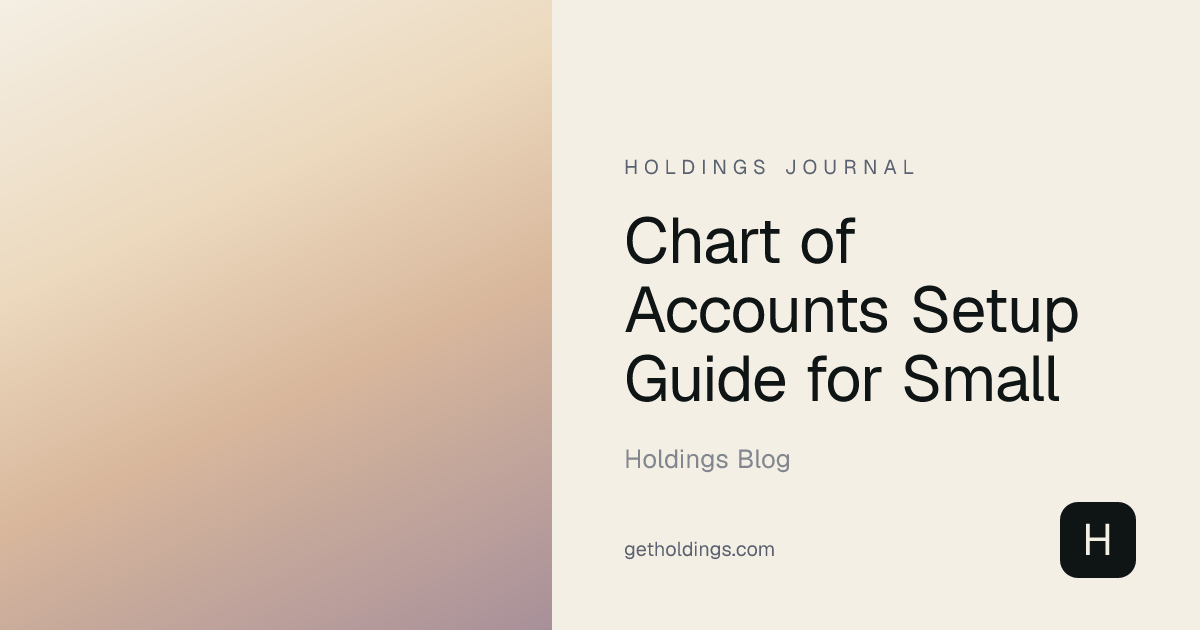 Chart of Accounts Setup Guide for Small | Holdings