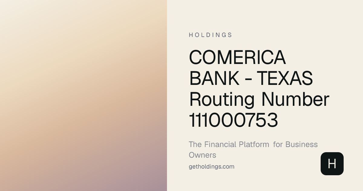 Comerica Bank - Texas Routing Number 111000753