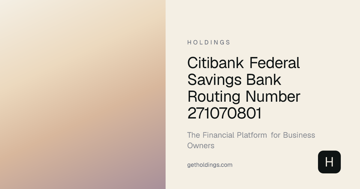 Citibank Federal Savings Bank Routing Number 271070801