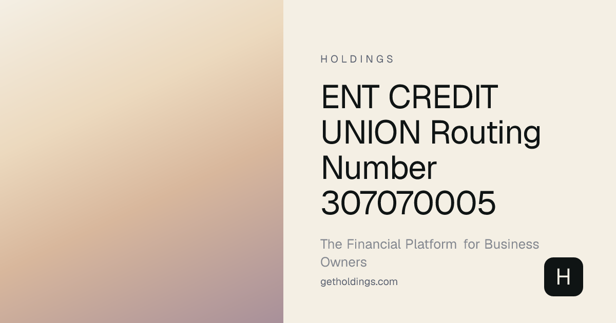 Ent Credit Union Routing Number 307070005 — Verify Instantly