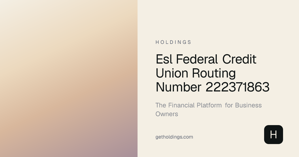 Esl Federal Credit Union Routing Number 222371863