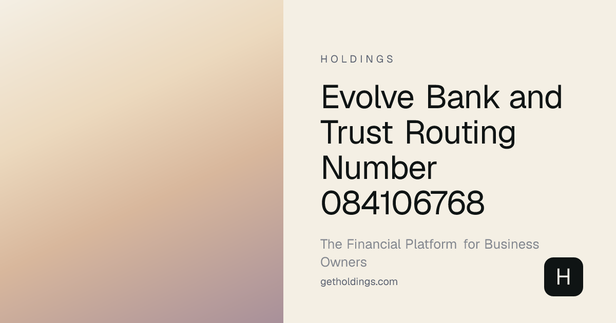 Evolve Bank and Trust Routing Number 084106768