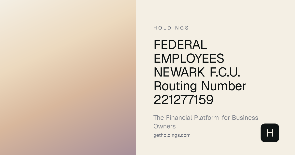 Federal Employees Newark F.c.u. Routing Number 221277159