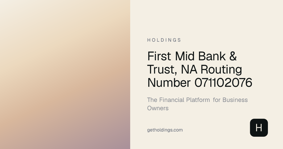 First Mid Bank & Trust, NA Routing Number 071102076