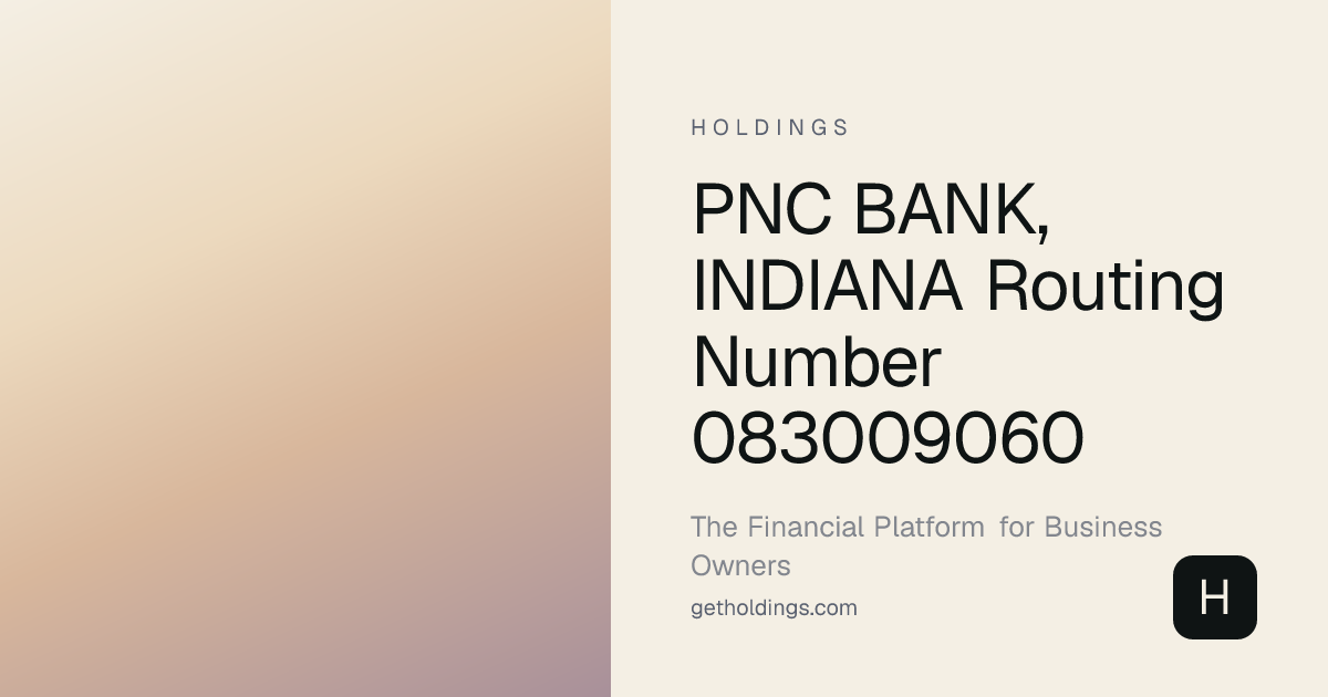 PNC Bank, Indiana Routing Number 083009060