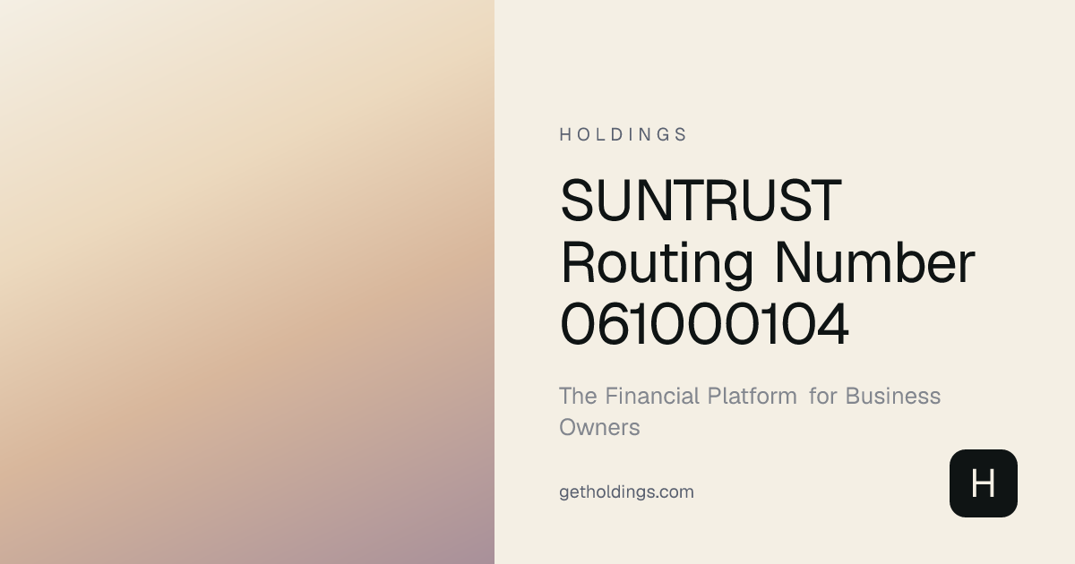 Suntrust Routing Number 061000104 — Verify Instantly