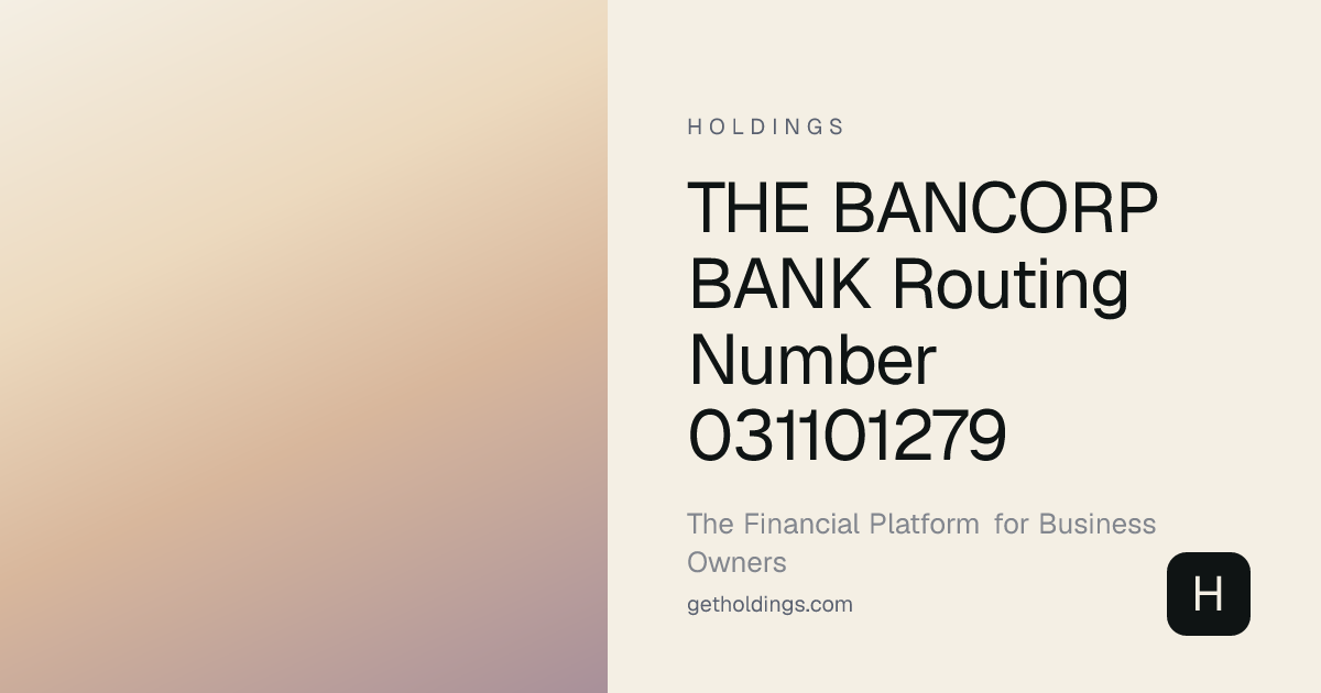 The Bancorp Bank Routing Number 031101279 — Verify Instantly