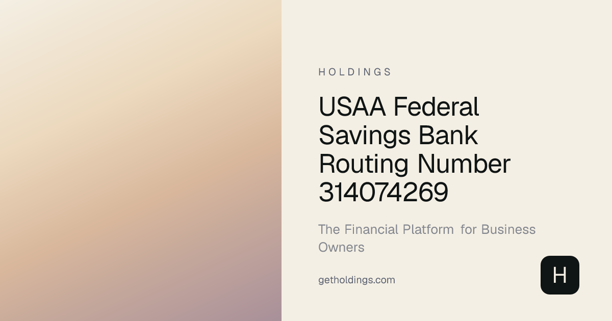 USAA Federal Savings Bank Routing Number 314074269