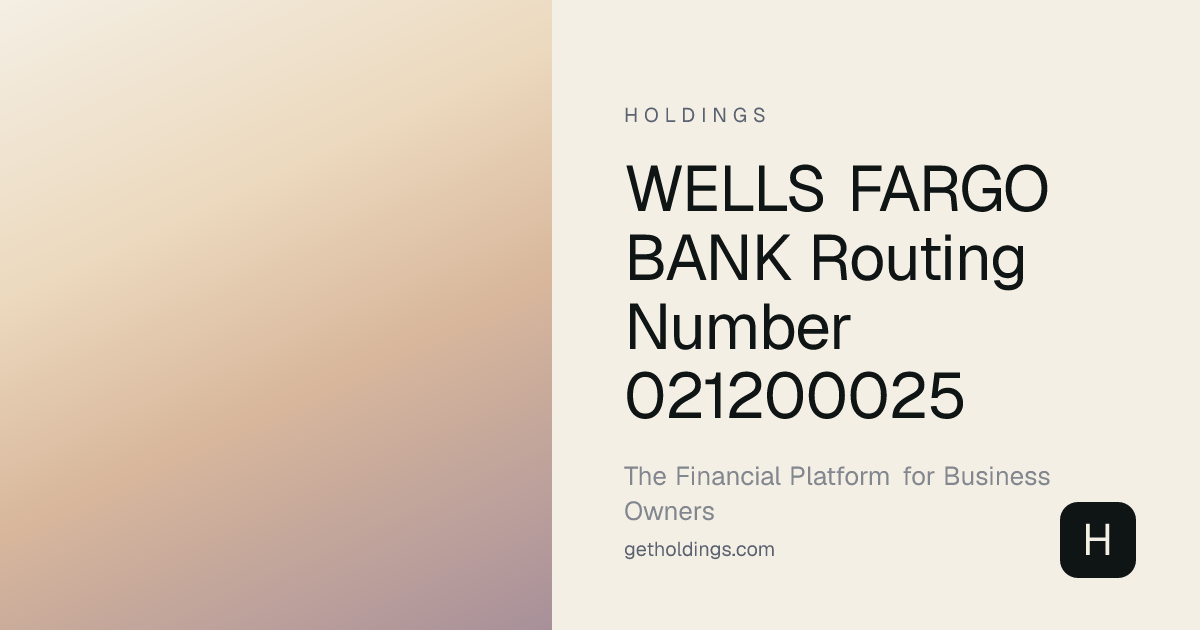 WELLS FARGO BANK Routing Number 021200025 — Verify Instantly