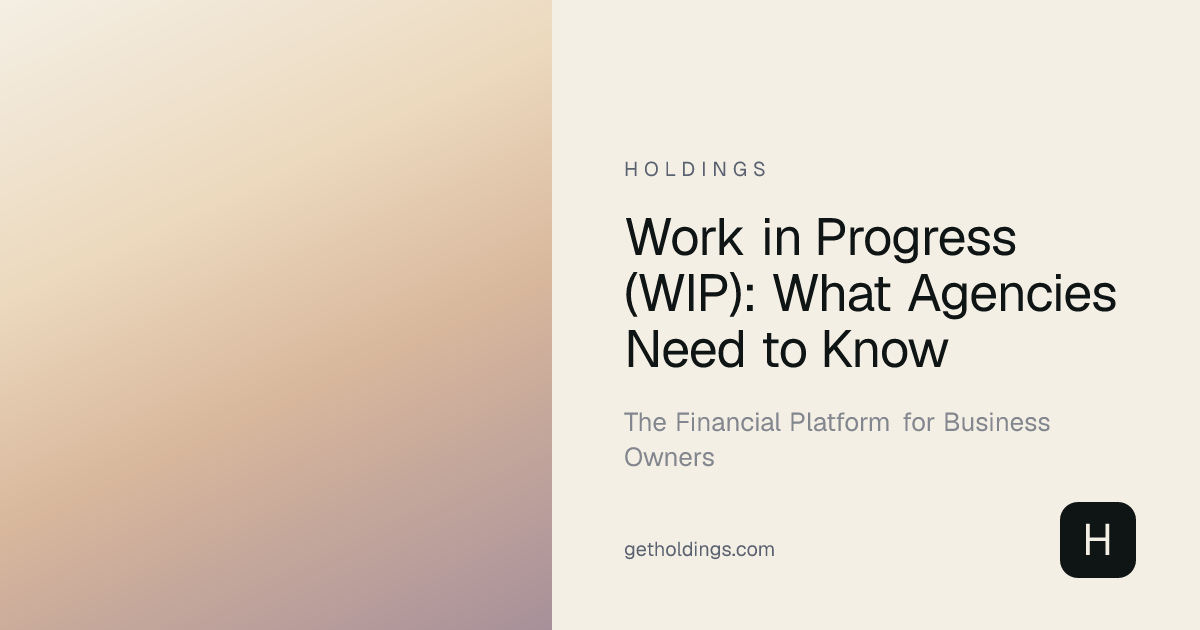 Work in Progress (WIP): What Agencies Need to Know